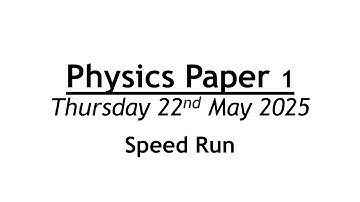 Edexcel GCSE Combined Science Physics Paper 1 - Speed Run