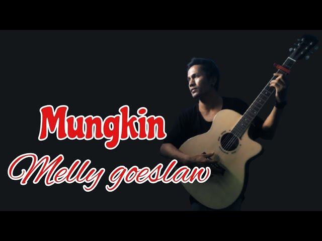 mungkin - melly goeslaw - cover class=