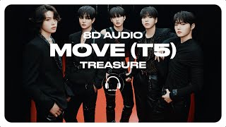 TREASURE (트레저) - MOVE (T5) [8D AUDIO] 🎧USE HEADPHONES🎧