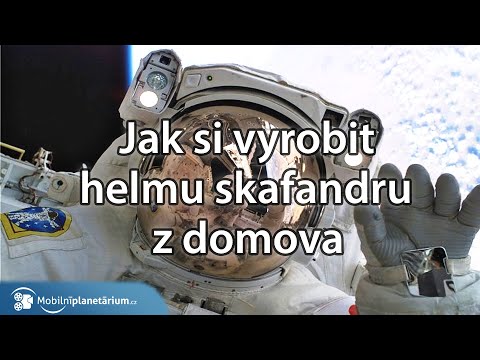 Video: Jak Si Vyrobit Helmu Astronautů