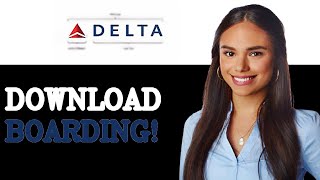How To Get Delta Airlines Boarding Pass Online (2025)
