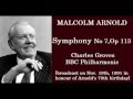 Malcolm Arnold: Symphony No 7 [Groves-BBC PO]