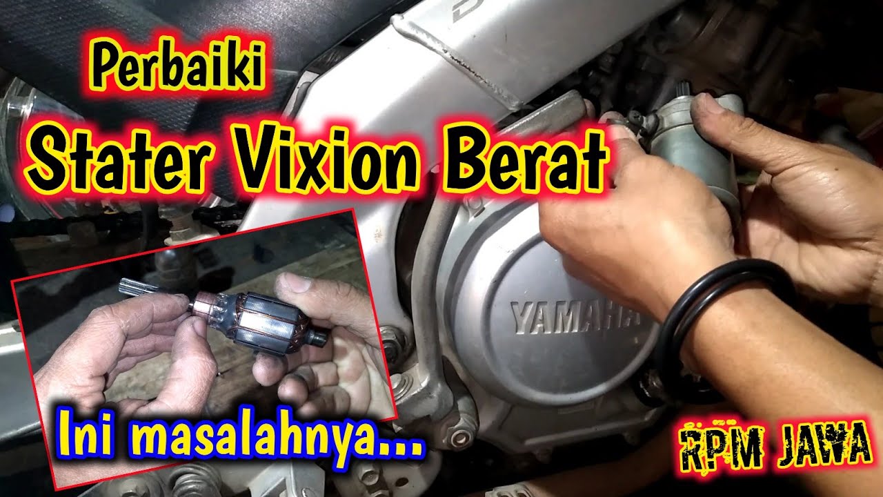 Penyebab dobel stater vixion terasa berat dan sering mati❗️❗️Cara memperbaiki dinamo stater vixion❗️