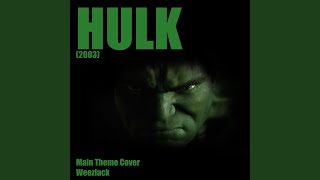 Hulk Main Theme original Motion Picture Soundtrack