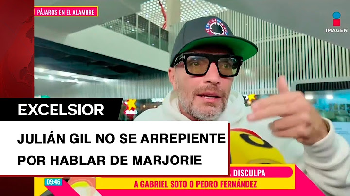 Julián Gil afirma sin arrepentimientos por hablar de Marjorie, Soto y Pedro Fernández