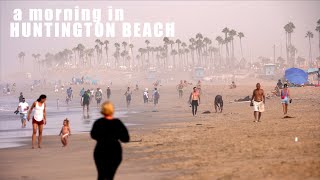 a morning in Huntington Beach