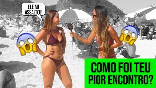 Qual Foi o Pior Date da Sua Vida? | Entrevista Rio de Janeiro