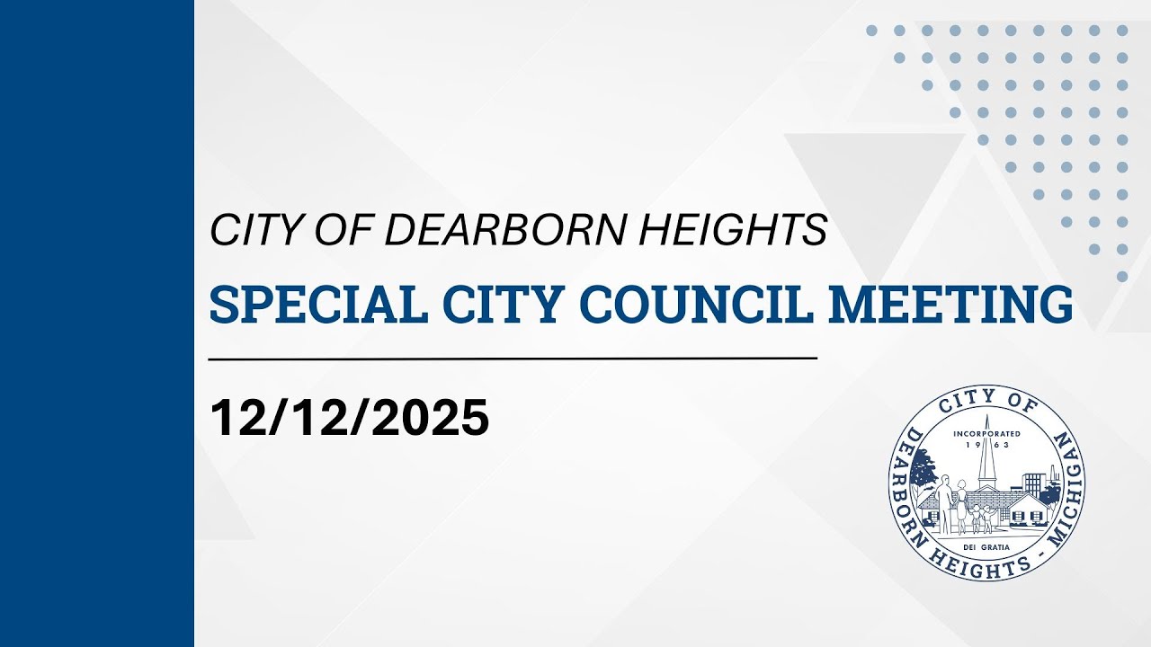 12.12.25 - Специальное заседание городского совета Дирборн-Хайтс