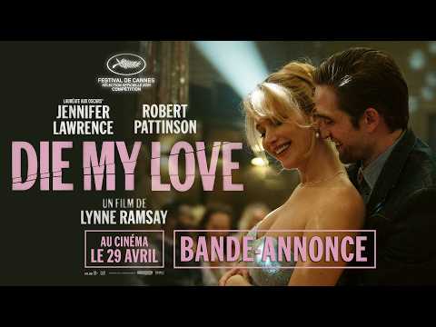 Bande annonce de DIE MY LOVE (VF)