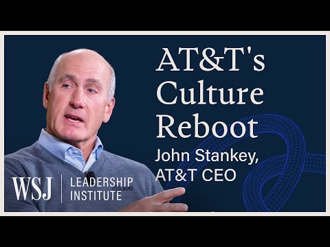 Why AT&T’s $25B Plan Demands a New Corporate Culture | WSJ Leadership Institute
