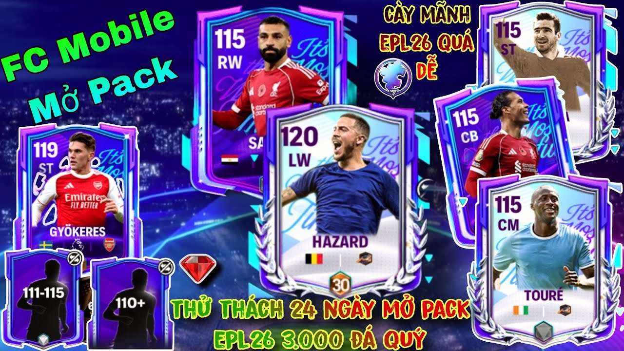 | FC Mobile | Thử Thách 24 Ngày Mở Pack EPL26 3.000 Đá Quý Tích Mãnh EPL Đổi Lấy Siêu Phẩm