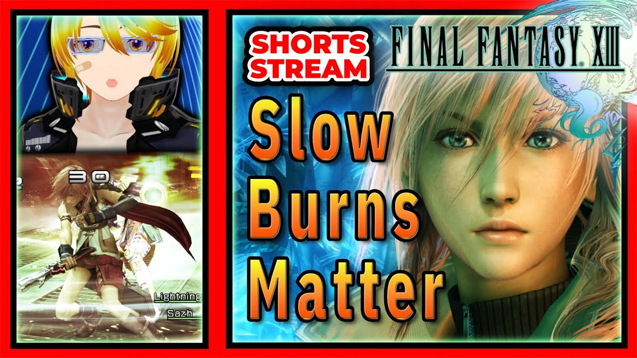 Final Fantasy XIII Rewards Patience, Shorts stream