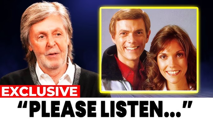 Paul McCartney FINALLY Breaks Silence On The Carpenters - YouTube