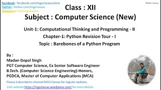Class #2 : Unit-1 : Chapter-1 : Topic-2 : Barebones/Structure of Python Program for XII-CS