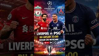 LIVERPOOL – PSG MAÇI CANLI | Devler Ligi Gecesi! Salah vs Mbappe 🔥
