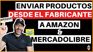 🚀 Enviar PRODUCTOS desde FÁBRICA DIRECTAMENTE a AMAZON FBA & MERCADO LIBRE FULL [Bodegas] 🔥