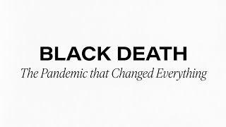 The Black Death: A Pandemic That Reshaped Medieval Europe