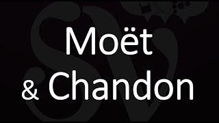 How to Pronounce Moët & Chandon French Wine Pronunciation