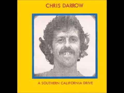 Chris Darrow — Chris Darrow - A Southern California Drive