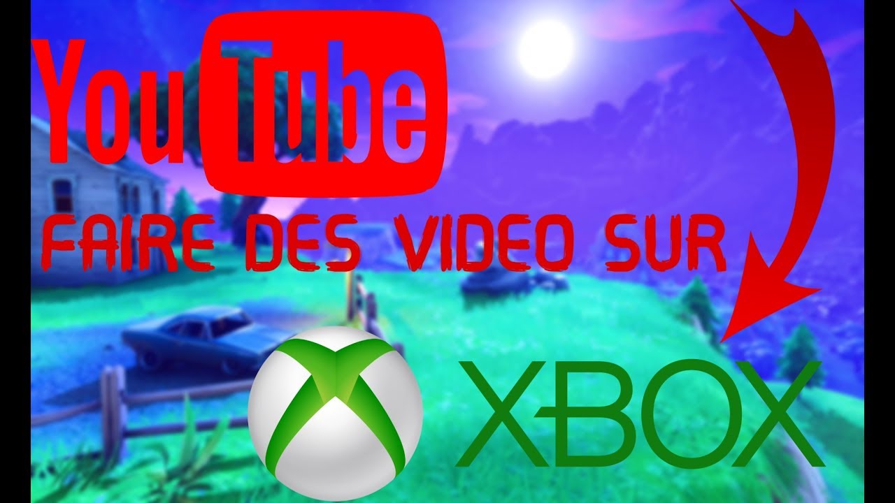 Comment Faire Des Videos Fortnite Sur Youtube