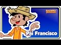 Pai Francisco - DVD Galinha Pintadinha 3 OFICIAL
