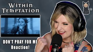WITHIN TEMPTATION - Don&#39;t Pray For Me | REACTION