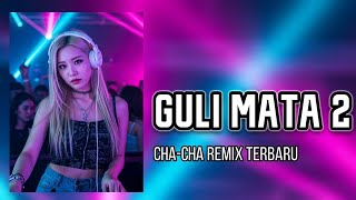 Download lagu CHA CHA GULI MATA 2 || Lagu Acara Remix Terbaru ( Arjhun Kantiper )