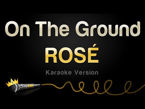 ROSÉ - On The Ground (Karaoke Version)