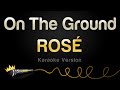 Ros  on the ground karaoke version
