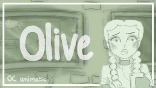 OLIVE // OC Animatic