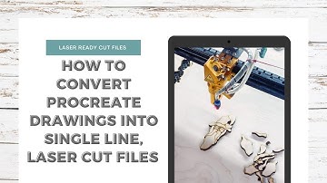 Convert a Procreate Drawing to Laser Ready, Single Line Cut File Using AI