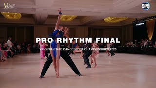 PRO RHYTHM FINAL | VIRGINIA STATE DANCESPORT CHAMPIONSHIPS 2023