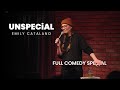Emily Catalano - UNSPECIAL (Full Comedy Special)