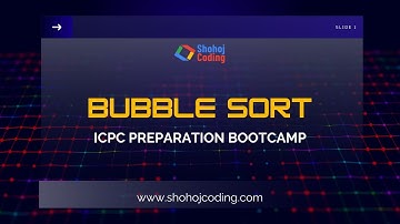 Bubble Sort Explained in Bangla | Competitive Programming Topic : Sorting Algorithm | Shohoj Coding