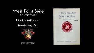 West Point Suite, III. Fanfares, Darius Milhaud | West Point Band