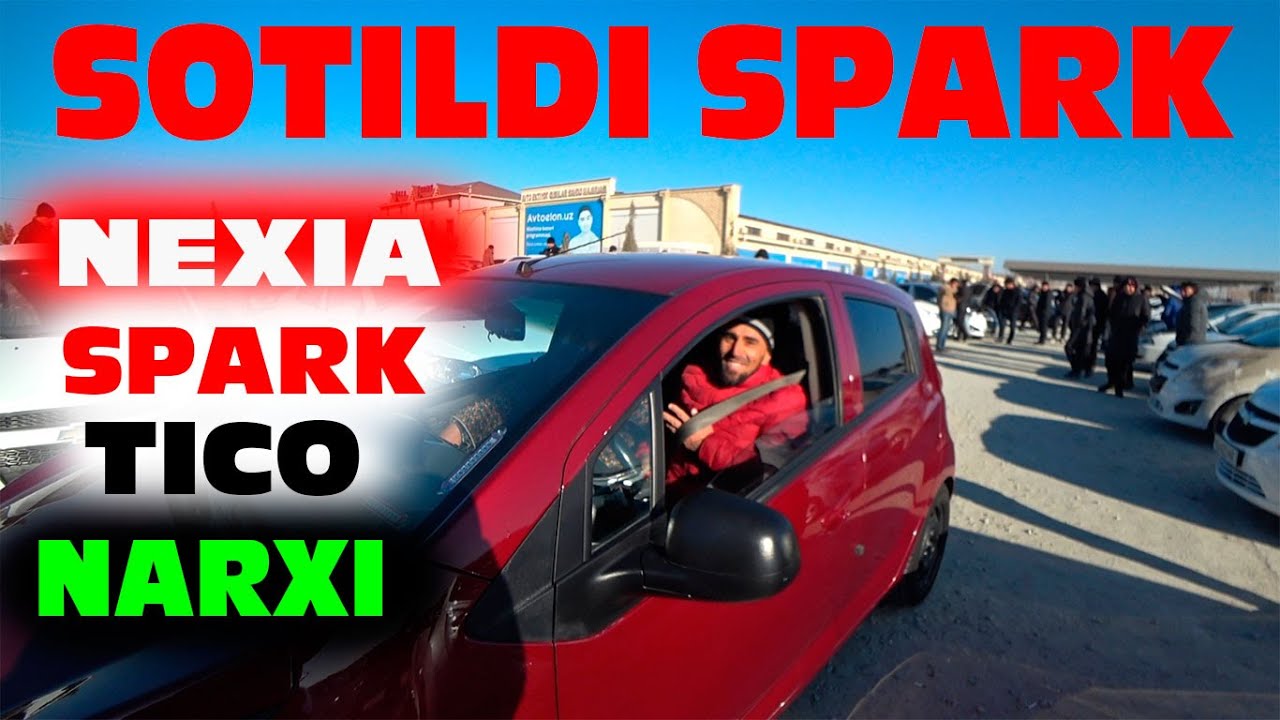 Спарк сотилди Нексия,Спарк,Тико нархи Хоразм машина бозори - YouTube