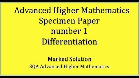 SQA AH Mathematics specimen paper No. 1 Differentiation