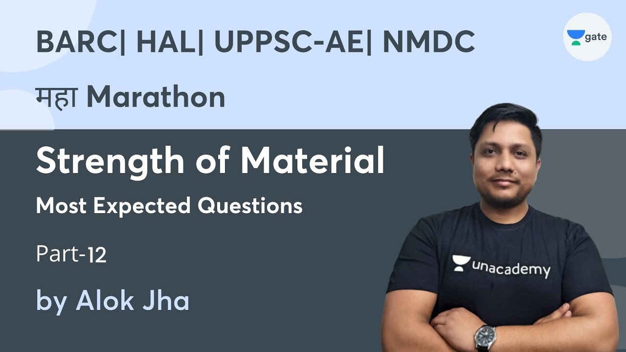 महा Marathon | Strength of Material | Most Expected Questions| Part-12 | BARC| HAL | UPPSC-AE | NMDC