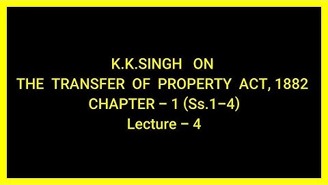 SECTION 3 OF THE TRANSFER OF PROPERTY ACT, 1882 (HINDI + ENGLISH) Immovable Property- PCSJ, LLB, HJS