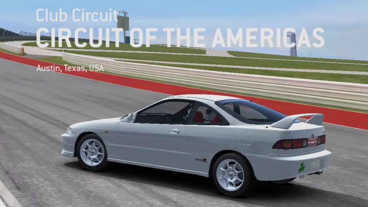 Real Racing 3 / Honda Integra Type-R / Circuit of the Americas / Club ...