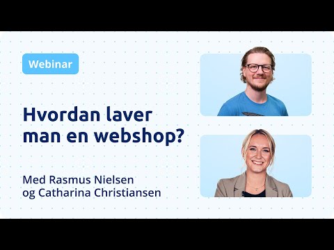 Webinar: Hvordan laver man en webshop – og får styr på skatten – webshop-løsning