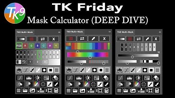 TK Friday (Mask Calculator- DEEP DIVE)