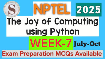 NPTEL Joy of Computing Using Python Week 7 Assignment Answers 2025 | Quiz Solution | #SKumarEdu
