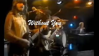 Without You | Badfinger | With Lyrics | Oldies & Sweet Memories | Early 60's |
