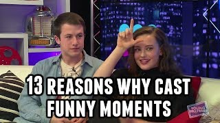 13 Reasons Why Cast Funny Moments