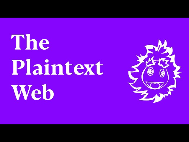 The Plaintext Web class=