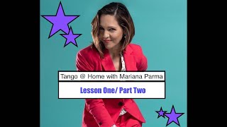 Tango @ Home with Mariana Parma Lesson One/ Part 2 Discovering your Center