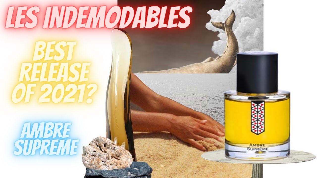 Ambre Supreme - Les Indemodables - First Impressions