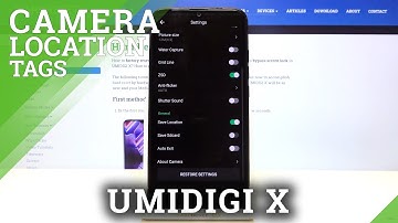 How to Hide Location Tags on Photos in Umidigi X – Switch Off Camera Location Tags