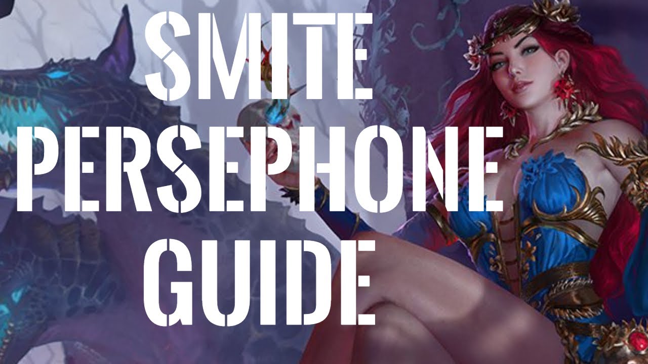How To Be A Persephone Main - A Smite Persephone Guide